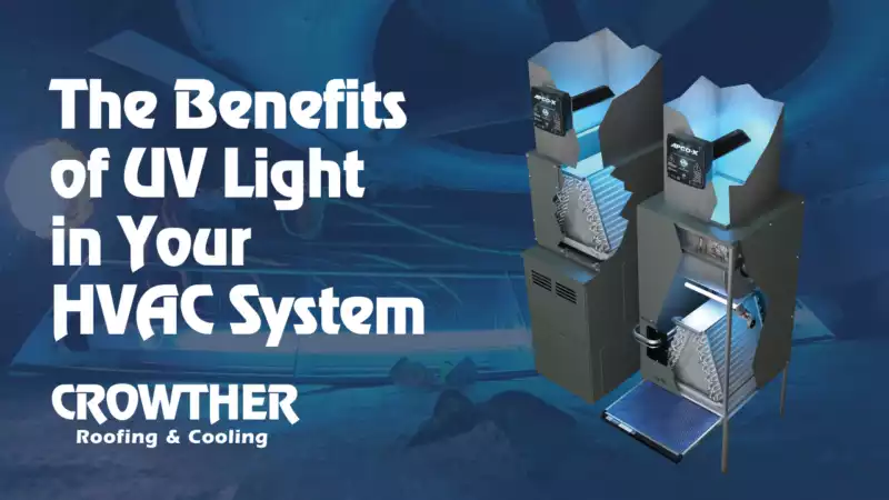 The Benefits of UV Light in Your HVAC System Blog Image